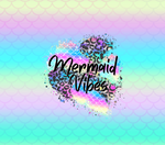 Mermaid vibes 20oz Vinyl Wrap (150)