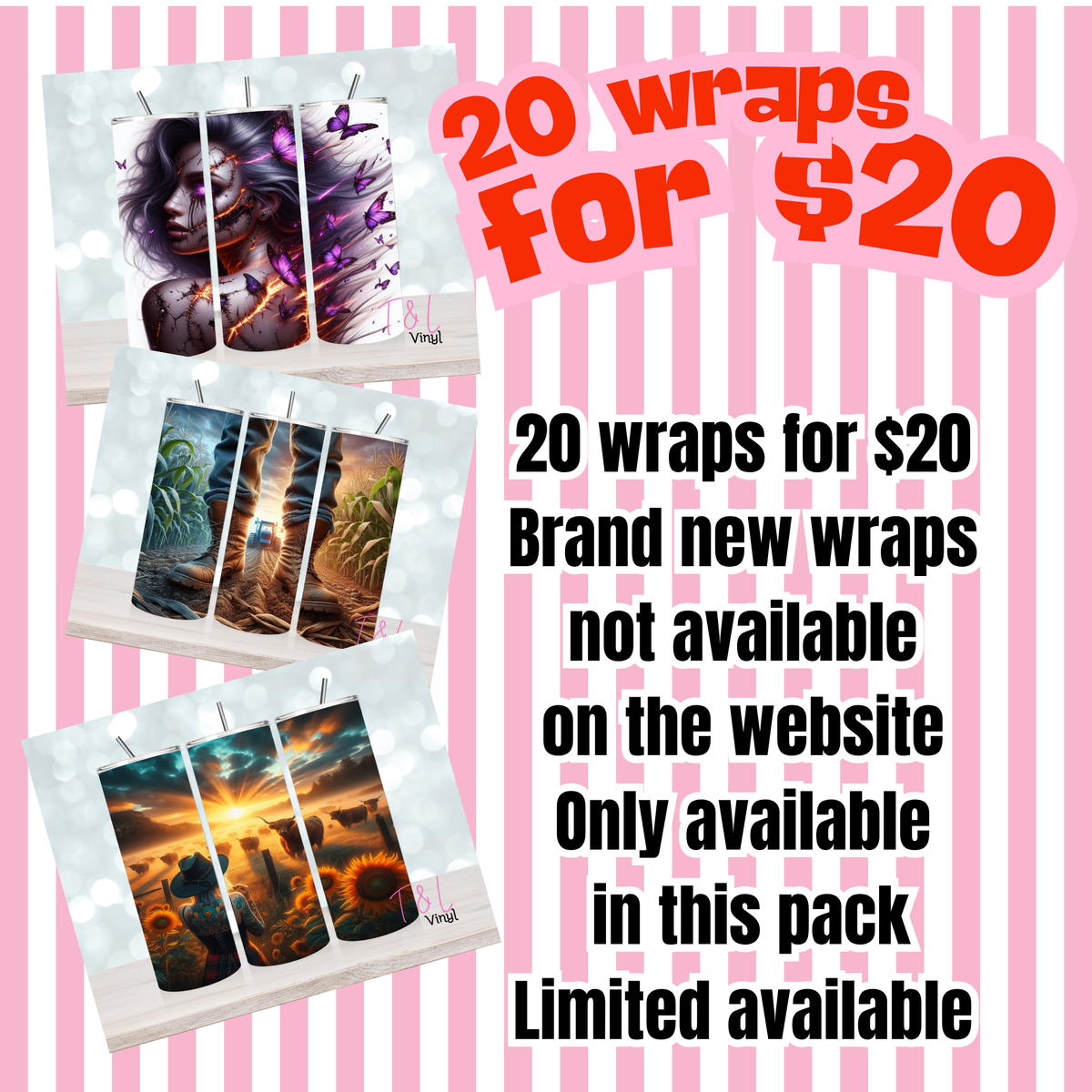 20 wraps for $20 LIMITED PACKS – T & L Vinyl