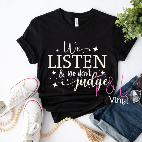 1035 DTF We listen   - Adult Print