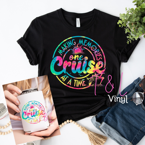 667 DTF One Cruise at a time plus Free cooler print prints