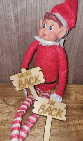 Elf on the Shelf prop - Signs IM BACK & WE'RE BACK