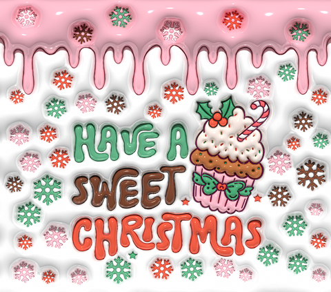 Have a sweet Christmas 20 oz Sublimation wrap (250)