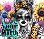 Know your worth 20 oz vinyl wrap 344