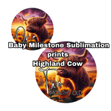 1181 Highland Cow Milestone Sublimation (Perfect for our acrylic Milestone disc 12cm)