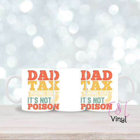 372 Dad Tax 11oz mug