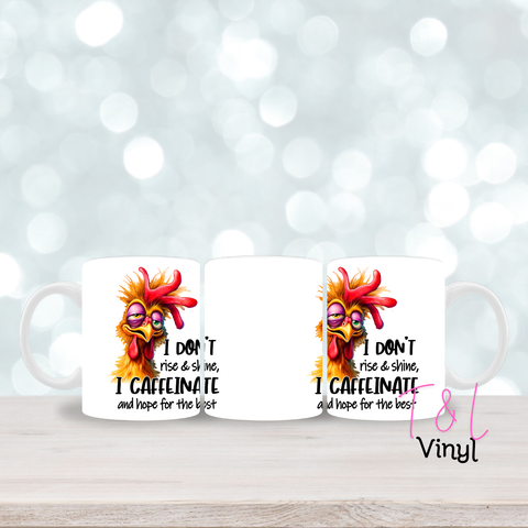 375 I dont rise and shine 11oz mug