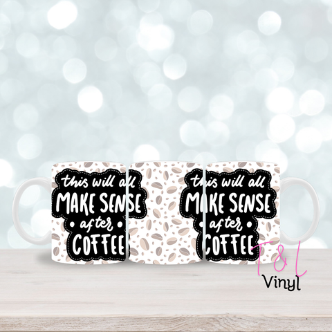 402 Makes sense 11oz mug