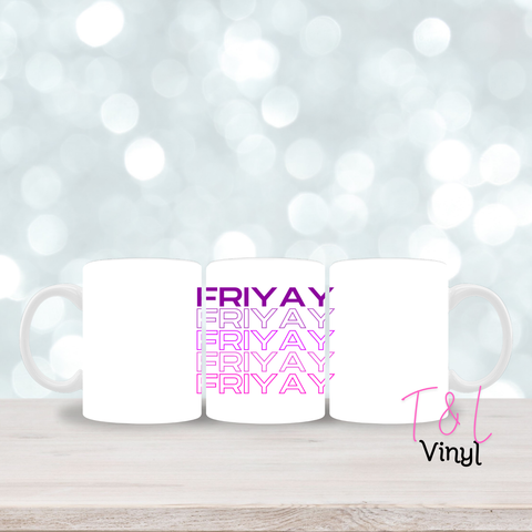 64 - Friyay - 11oz mug