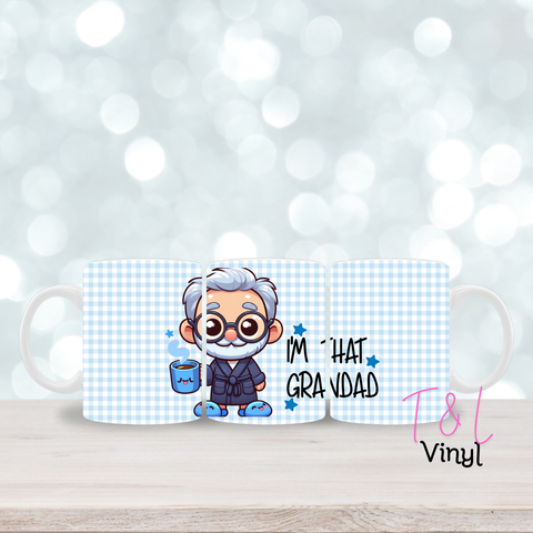 407 Im that Grandad 11oz mug