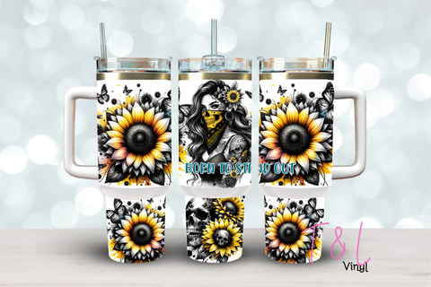 (16) Born to stand out 40oz Tumbler Wrap