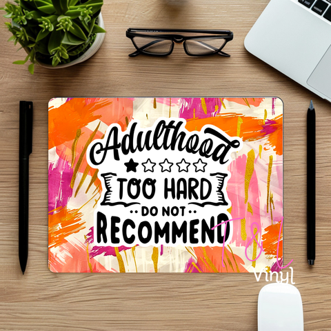 658 Adulthood Mouse Pad Sublimation Print