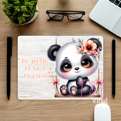 891 Be gentle Mouse Pad Sublimation Print