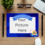 698 Fathers Day Photo Mouse pad Print (EMAIL US PICTURE)