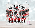 Just a girl who loves Hockey 20 oz Sublimation wrap (445)