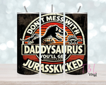 Daddysaurus 20 oz Sublimation wrap (493)