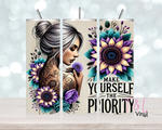 Make yourself a priority  20 oz Sublimation wrap (552)