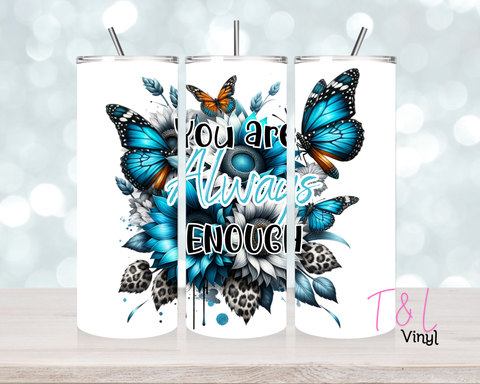 1040 You are enough 20 oz Sublimation wrap