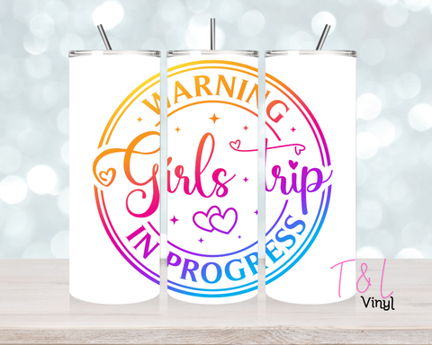1341 Warning Girls trip 20 oz Sublimation wrap