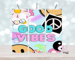 1394 Good Vibes 20 oz Sublimation wrap