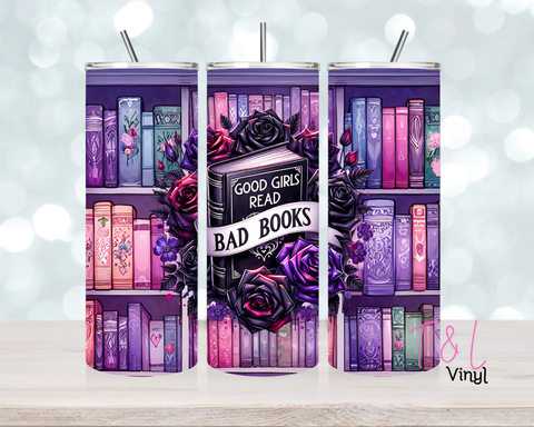 1493 Good Girls Read bad books 20oz Sublimation wrap