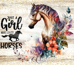 A girl who loves horses 20oz Sublimation wrap (126)