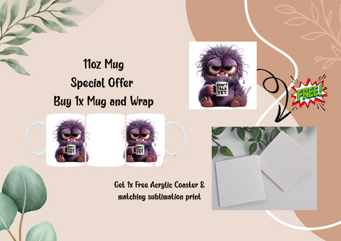 576 Dont talk yet  Wrap and Free Coaster and Print