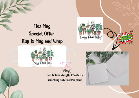 579 Crazy plant lady Wrap and Free Coaster and Print