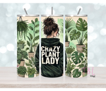 Crazy Plant Lady 20 oz Sublimation wrap (549)