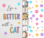 Life is better with Cats 20oz Sublimation wrap  (88)