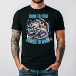 58 DTF Born to Fish Adult print