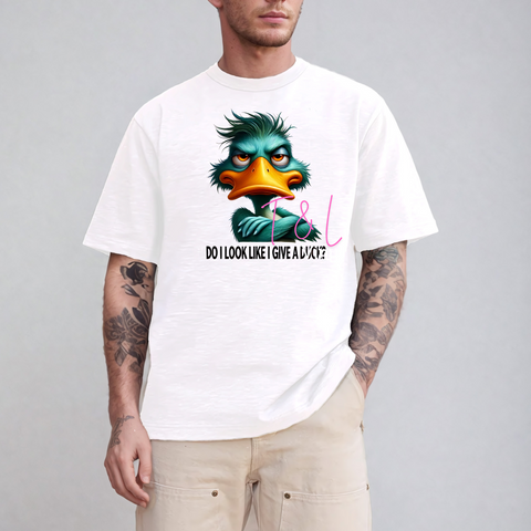 278 DTF Do i look like a i give a duck  print