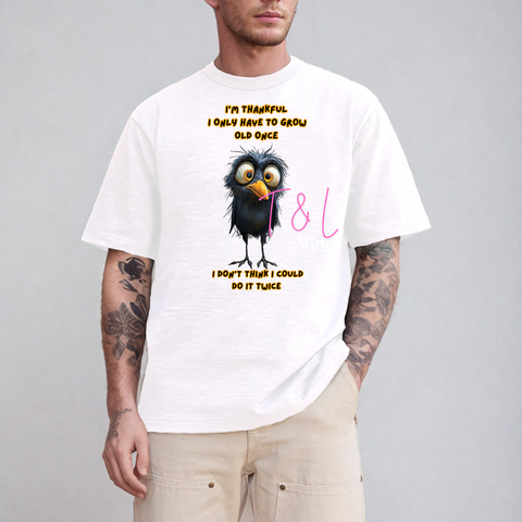 370 DTF Funny grow old Adult Print