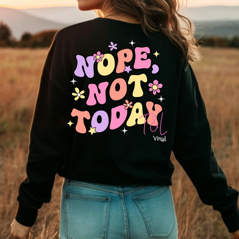 732 DTF Nope not today Print