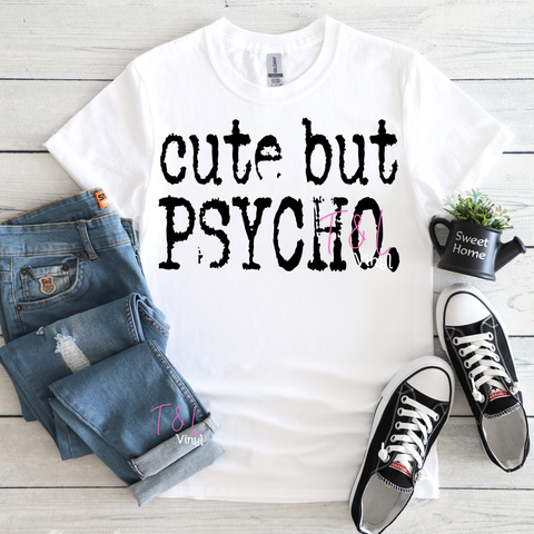 967 DTF Cute but Psycho Black print