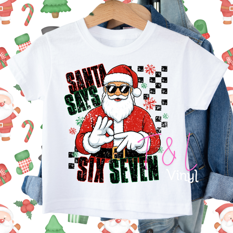 1081 Santa says 6 7   DTF - child Print