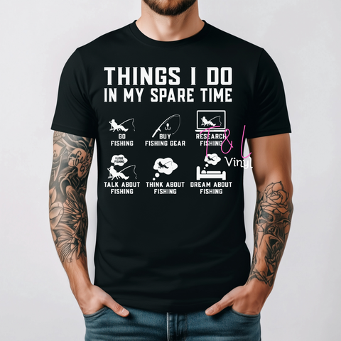 1013 - DTF Things I do in my Spare time Fish Print