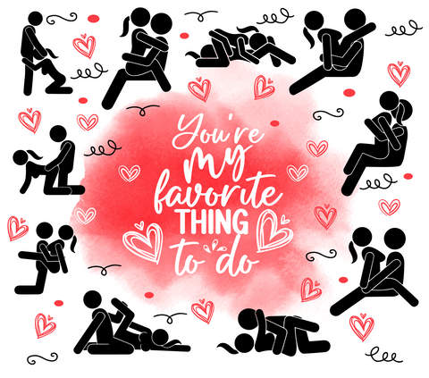 Valentine 20 oz vinyl wrap (15) - You're my favourite thing